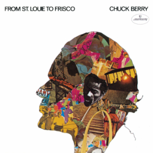 Chuck Berry-From St. Louie to Frisco