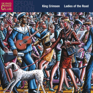 King Crimson-Ladies of the Road