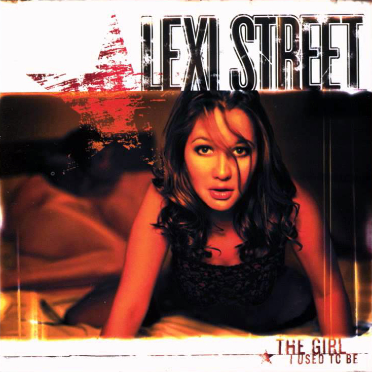 Lexie Street-The Girl I Used to Be