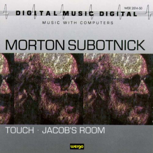 Morton Subotnick-Touch/Jacob's Room